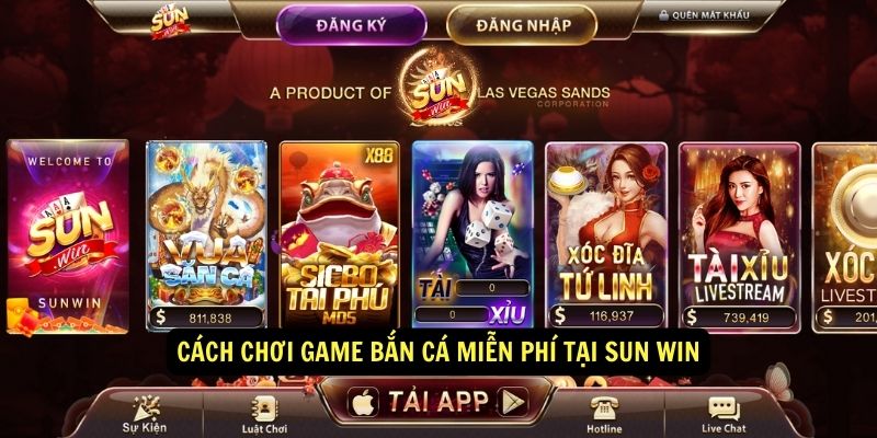 Cách chơi game bắn cá miễn phí tại Sun Win