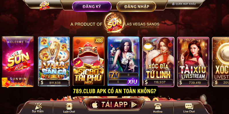 789.club apk có an toàn không?