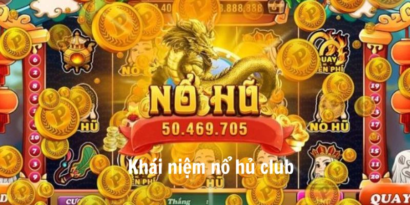 hủ Club - Phiên bản game hot nhất 2024